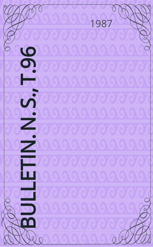 Bulletin. [N. S.], T.96
