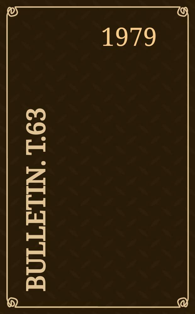 Bulletin. T.63