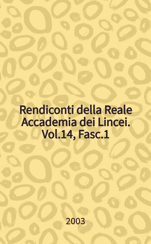 Rendiconti della Reale Accademia dei Lincei. Vol.14, Fasc.1