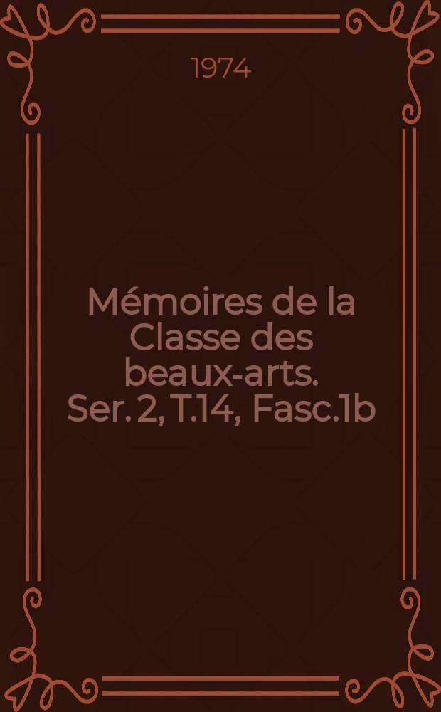 Mémoires de la Classe des beaux-arts. Ser. 2, T.14, Fasc.1b : La musique populaire traditionnelle en Belgique