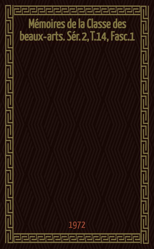 Mémoires de la Classe des beaux-arts. Sér. 2, T.14, Fasc.1 : La statue du duc d'Albe à Anvers par Jacques Jonghelinck (1571)