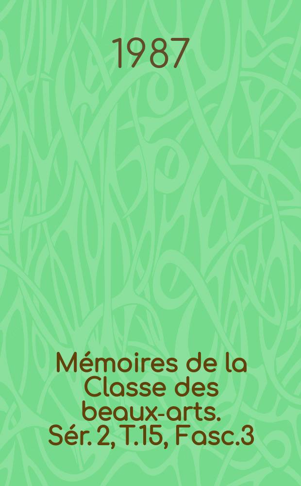 Mémoires de la Classe des beaux-arts. Sér. 2, T.15, Fasc.3 : Mezcala architecture in miniature