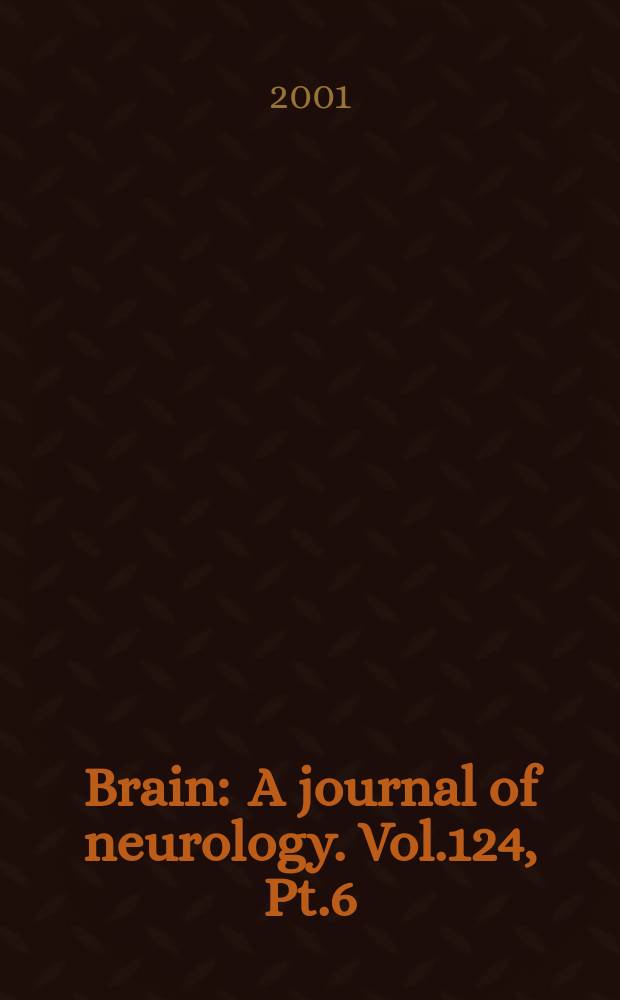Brain : A journal of neurology. Vol.124, Pt.6