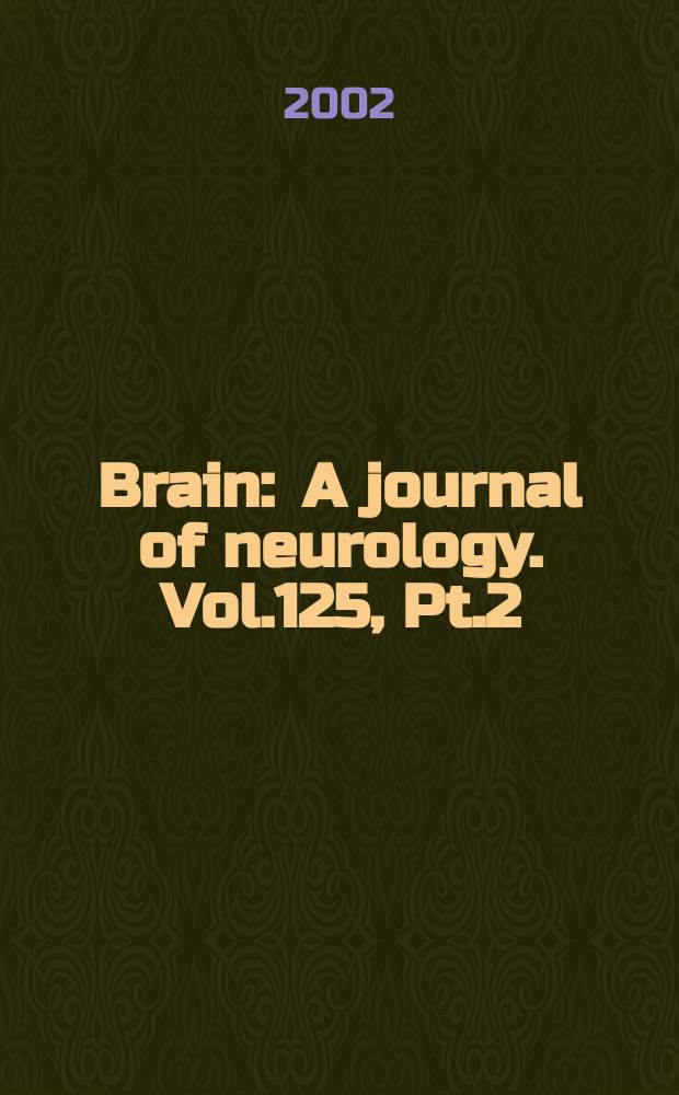 Brain : A journal of neurology. Vol.125, Pt.2