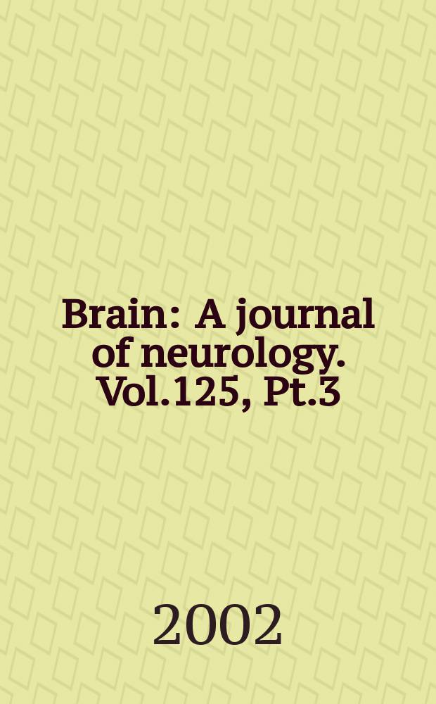 Brain : A journal of neurology. Vol.125, Pt.3