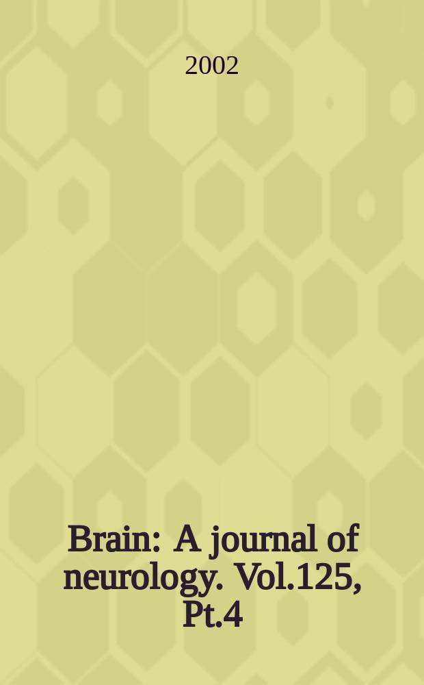 Brain : A journal of neurology. Vol.125, Pt.4