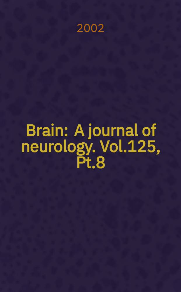 Brain : A journal of neurology. Vol.125, Pt.8