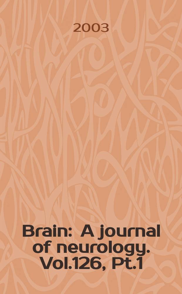 Brain : A journal of neurology. Vol.126, Pt.1