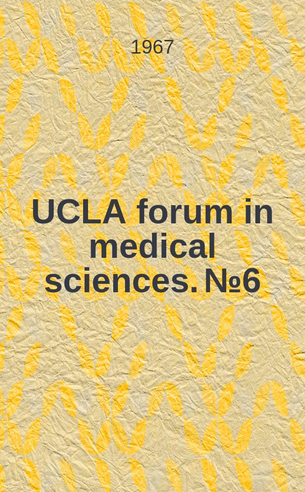 UCLA forum in medical sciences. №6 : Brain Function and learning