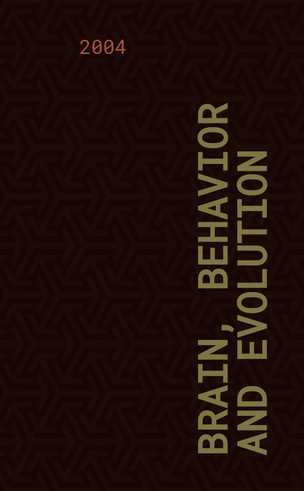 Brain, behavior and evolution : Offic. organ of the J.B. Johnston club. Vol.63, №3