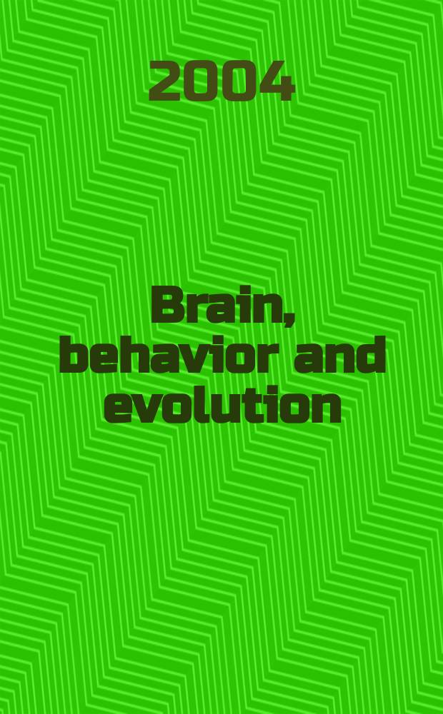 Brain, behavior and evolution : Offic. organ of the J.B. Johnston club. Vol.63, №1