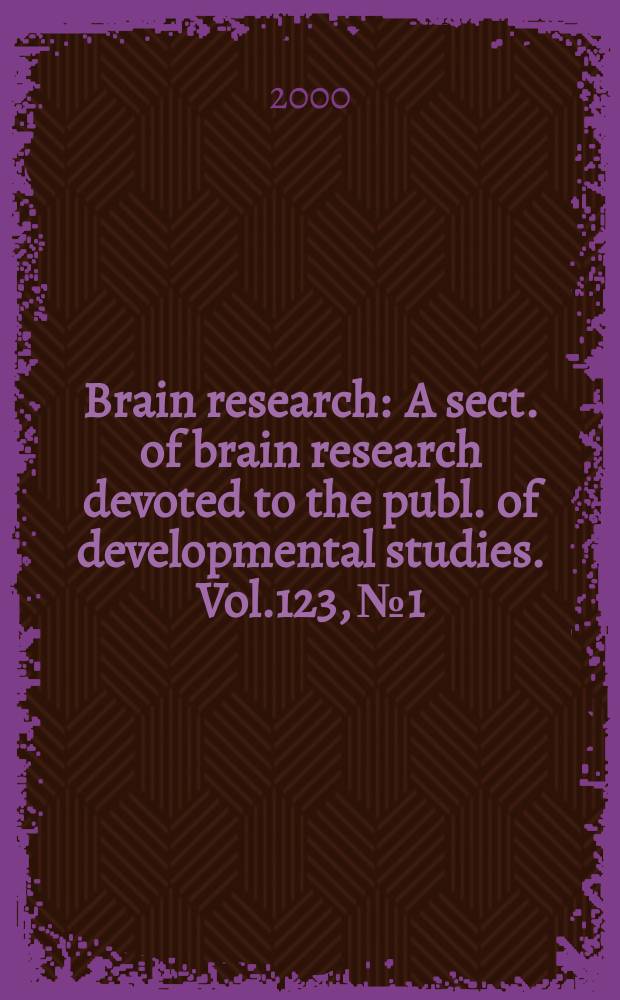 Brain research : A sect. of brain research devoted to the publ. of developmental studies. Vol.123, №1