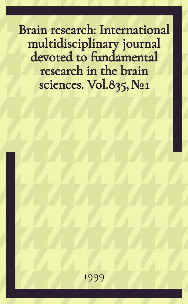 Brain research : International multidisciplinary journal devoted to fundamental research in the brain sciences. Vol.835, №1 : Knockouts and mutants: genetically dissecting brain and behavior