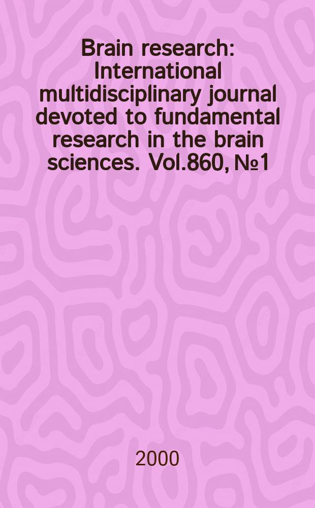 Brain research : International multidisciplinary journal devoted to fundamental research in the brain sciences. Vol.860, №1/2