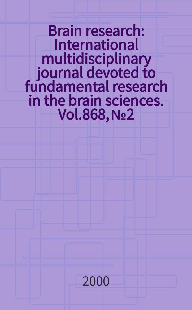 Brain research : International multidisciplinary journal devoted to fundamental research in the brain sciences. Vol.868, №2