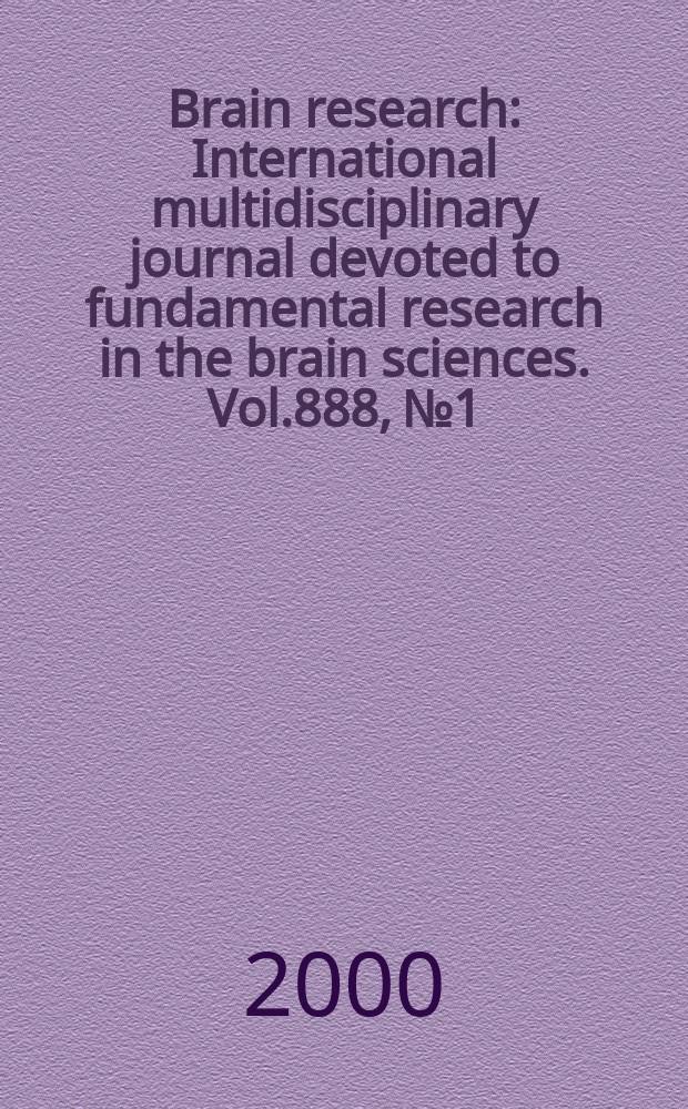 Brain research : International multidisciplinary journal devoted to fundamental research in the brain sciences. Vol.888, №1