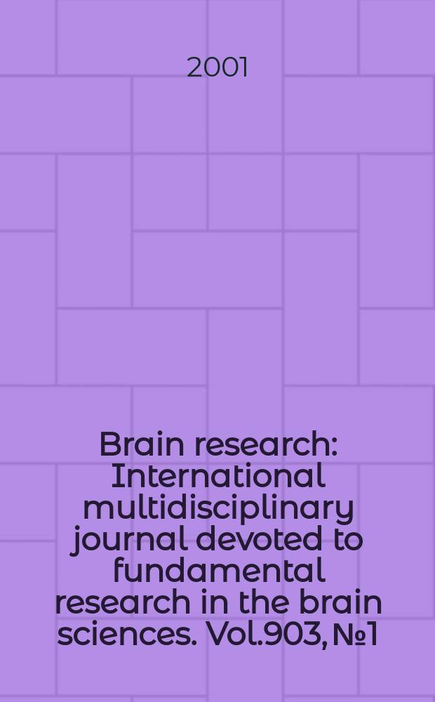 Brain research : International multidisciplinary journal devoted to fundamental research in the brain sciences. Vol.903, №1/2