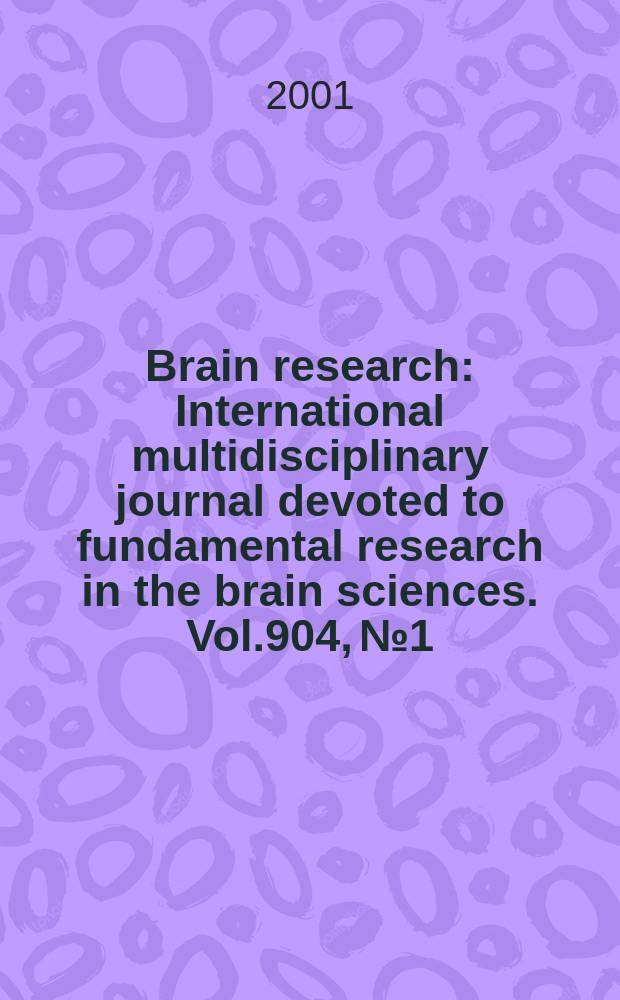 Brain research : International multidisciplinary journal devoted to fundamental research in the brain sciences. Vol.904, №1