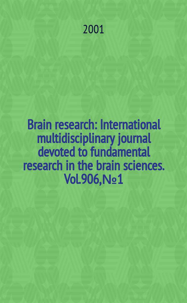 Brain research : International multidisciplinary journal devoted to fundamental research in the brain sciences. Vol.906, №1/2