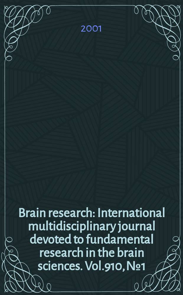 Brain research : International multidisciplinary journal devoted to fundamental research in the brain sciences. Vol.910, №1/2