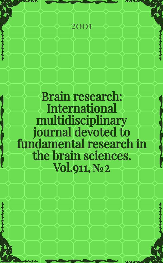 Brain research : International multidisciplinary journal devoted to fundamental research in the brain sciences. Vol.911, №2