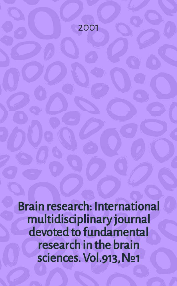 Brain research : International multidisciplinary journal devoted to fundamental research in the brain sciences. Vol.913, №1