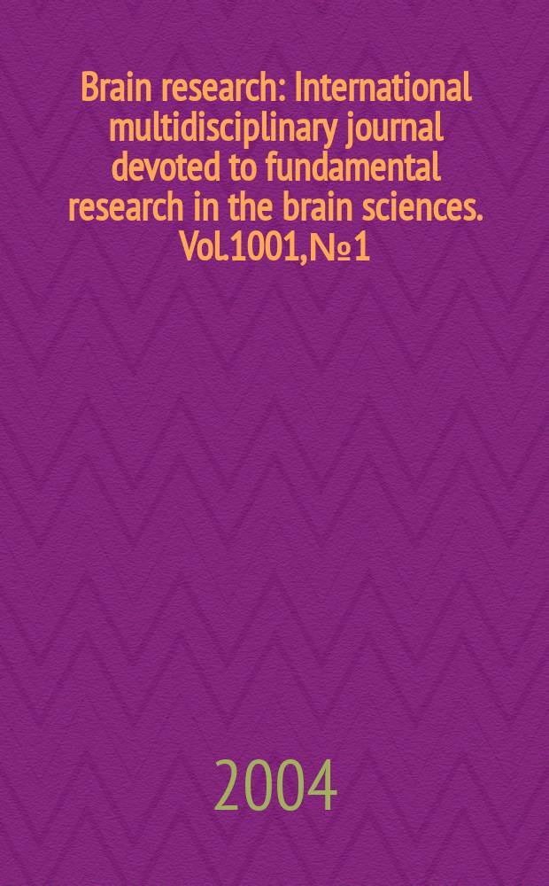 Brain research : International multidisciplinary journal devoted to fundamental research in the brain sciences. Vol.1001, №1/2