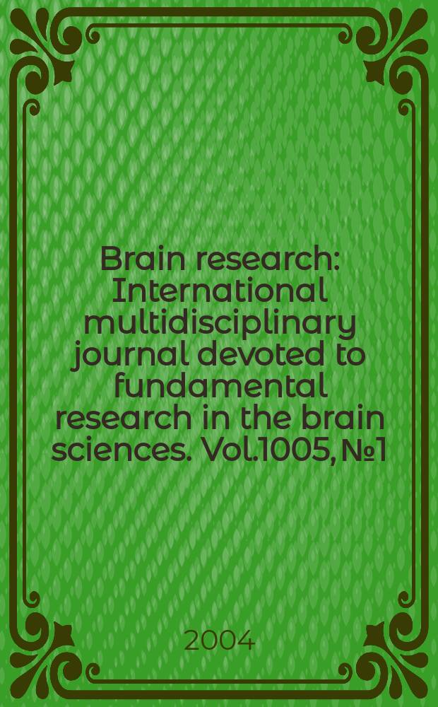 Brain research : International multidisciplinary journal devoted to fundamental research in the brain sciences. Vol.1005, №1/2