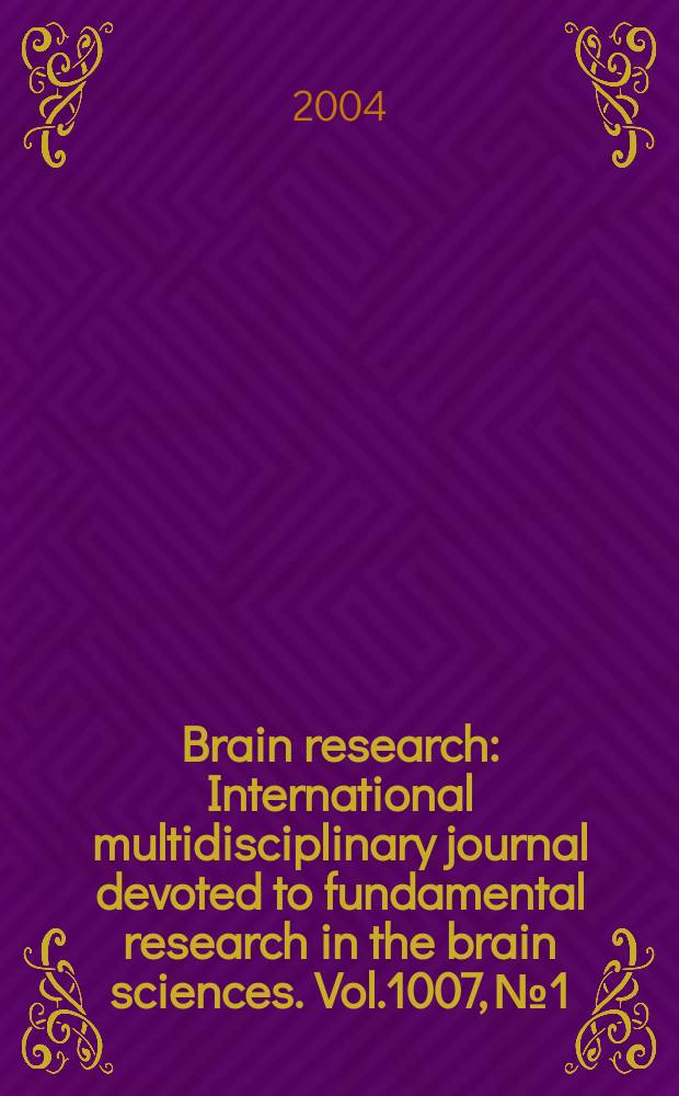 Brain research : International multidisciplinary journal devoted to fundamental research in the brain sciences. Vol.1007, №1/2