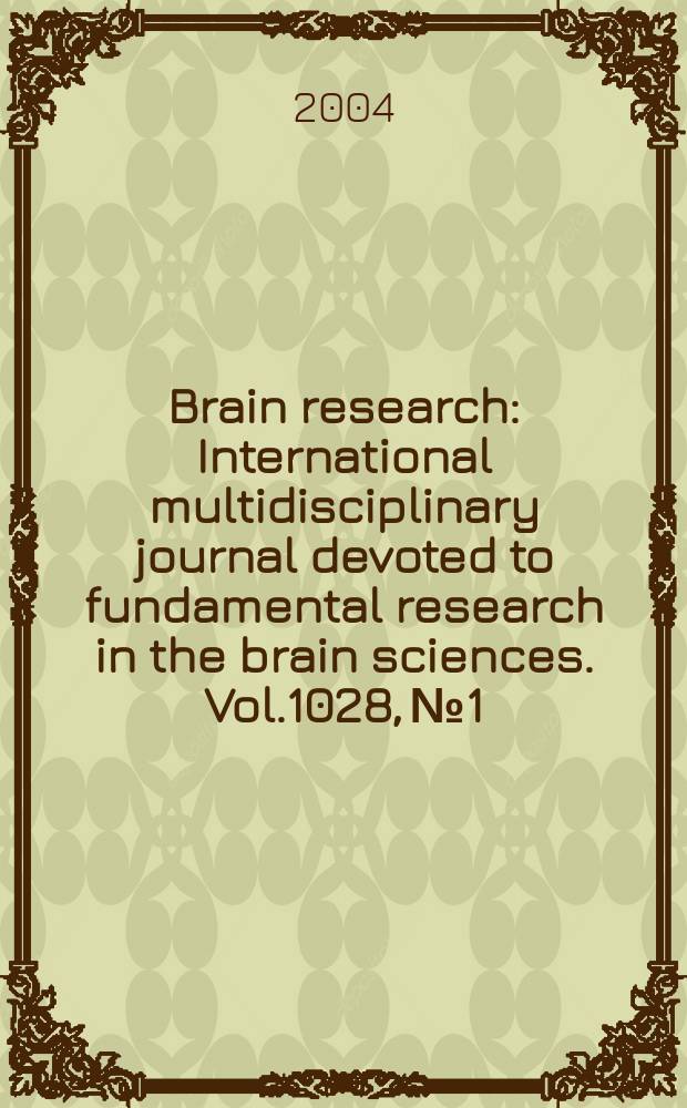 Brain research : International multidisciplinary journal devoted to fundamental research in the brain sciences. Vol.1028, №1