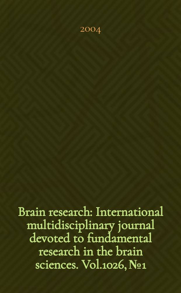Brain research : International multidisciplinary journal devoted to fundamental research in the brain sciences. Vol.1026, №1