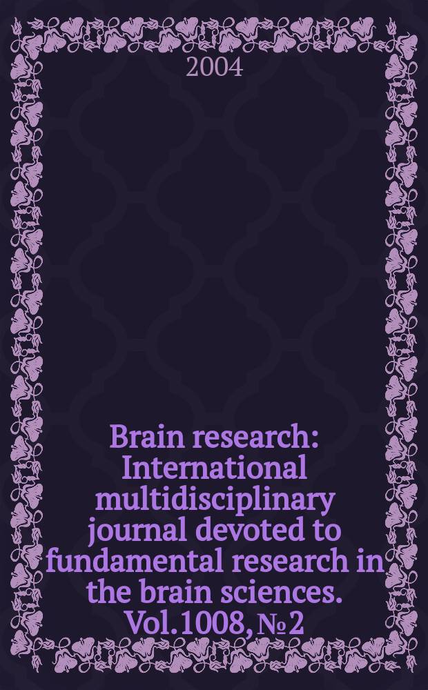 Brain research : International multidisciplinary journal devoted to fundamental research in the brain sciences. Vol.1008, №2