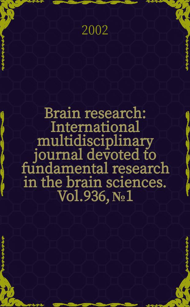 Brain research : International multidisciplinary journal devoted to fundamental research in the brain sciences. Vol.936, №1/2