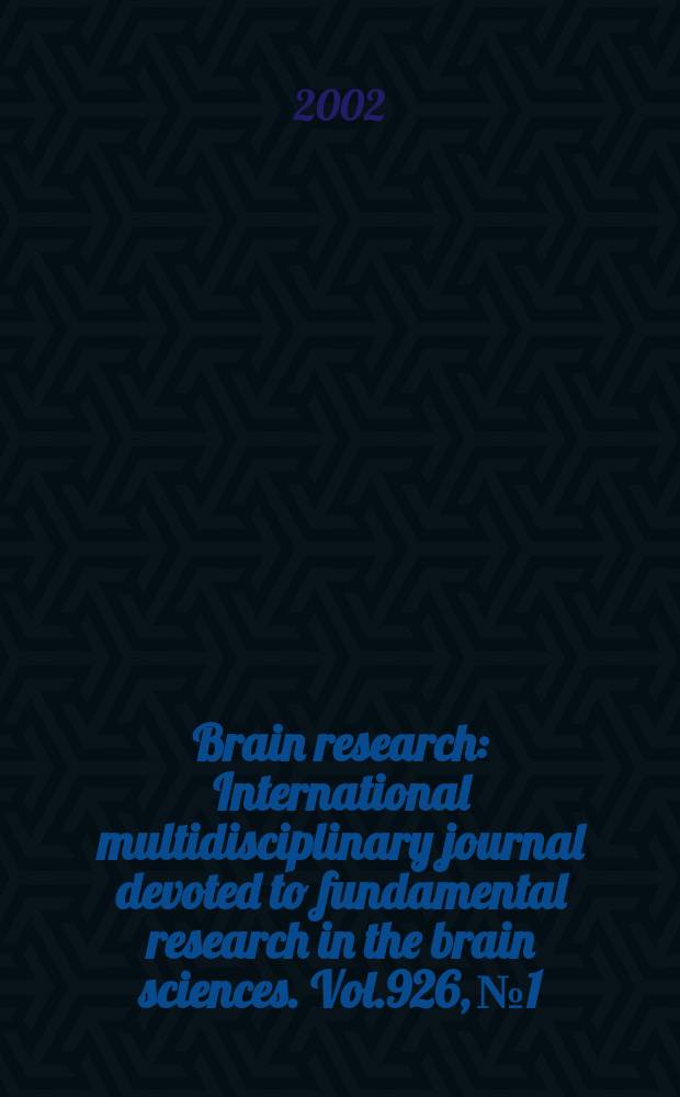 Brain research : International multidisciplinary journal devoted to fundamental research in the brain sciences. Vol.926, №1/2