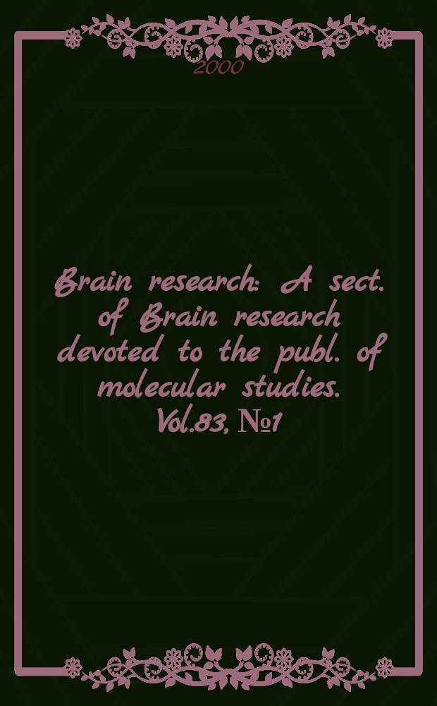 Brain research : A sect. of Brain research devoted to the publ. of molecular studies. Vol.83, №1/2