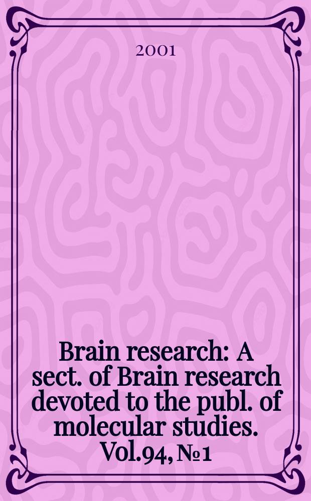 Brain research : A sect. of Brain research devoted to the publ. of molecular studies. Vol.94, №1/2