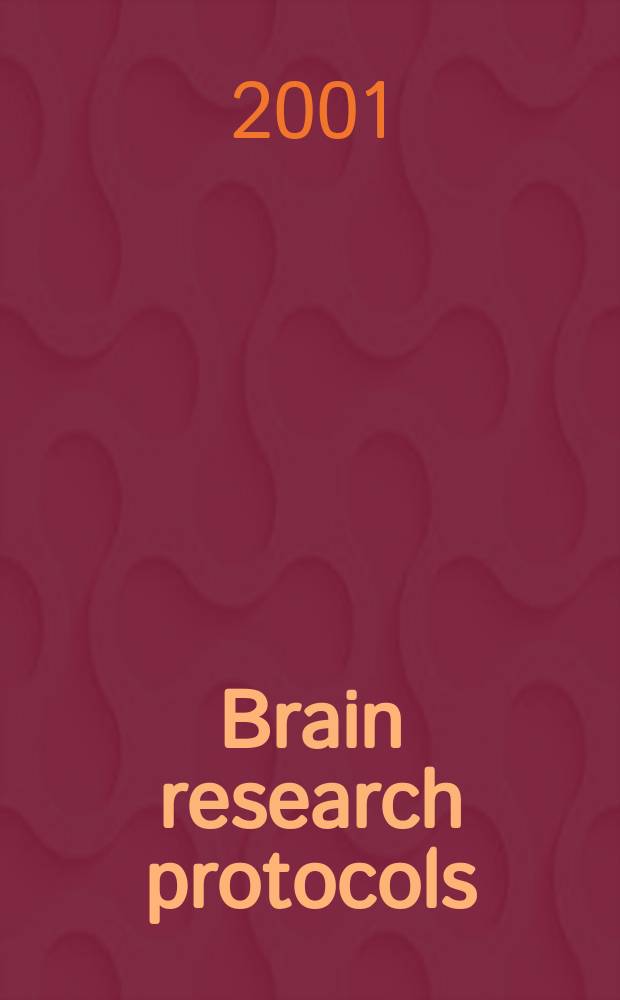 Brain research protocols : A sect. of Brain research devoted to the publ. of experimental protocols in neuroscience. Vol.8, №3