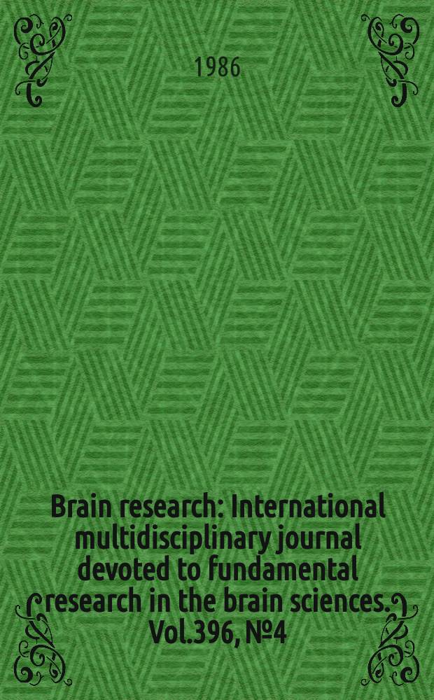 Brain research : International multidisciplinary journal devoted to fundamental research in the brain sciences. Vol.396, №4
