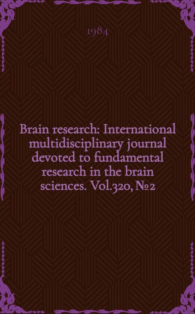 Brain research : International multidisciplinary journal devoted to fundamental research in the brain sciences. Vol.320, №2/3