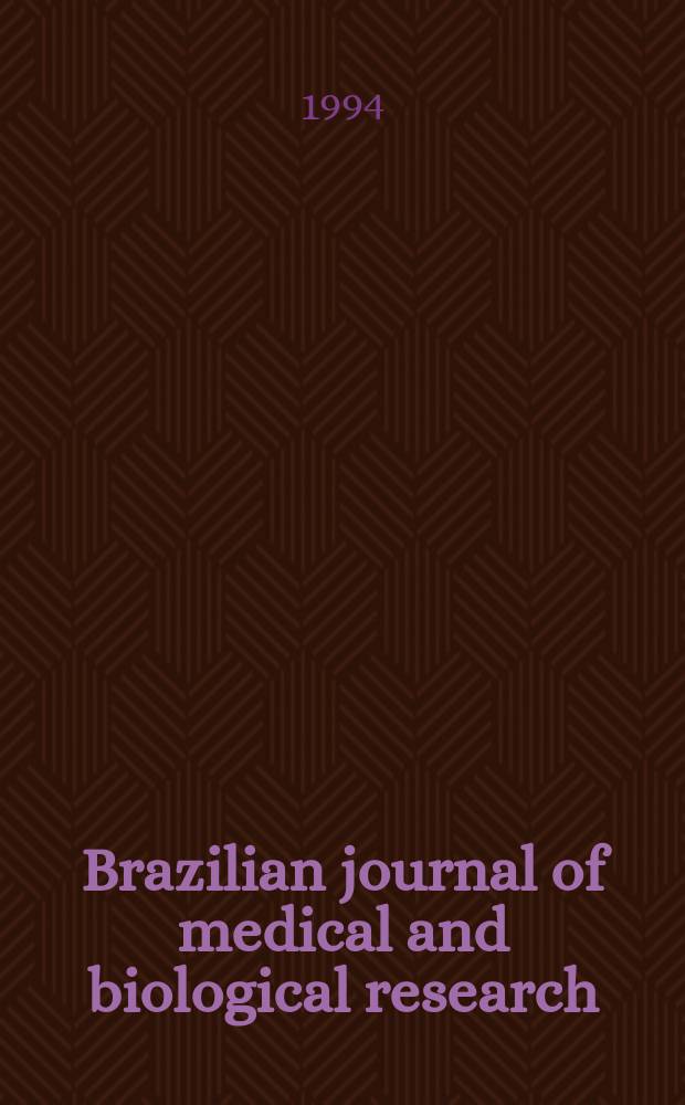 Brazilian journal of medical and biological research : Publ. quart. by the Assoc. brasil. de divulgaçoci(ABDC). Vol.27, №4 : Covian symposium (1993; São Paulo)