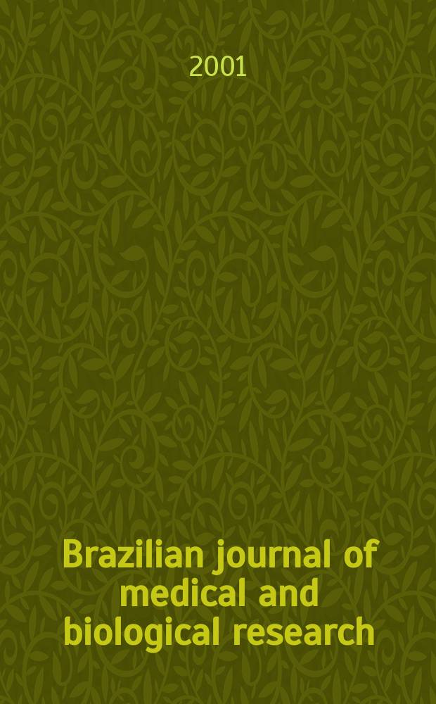 Brazilian journal of medical and biological research : Publ. quart. by the Assoc. brasil. de divulgaçoci(ABDC). Vol.34, №7