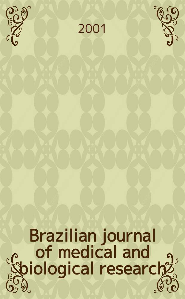 Brazilian journal of medical and biological research : Publ. quart. by the Assoc. brasil. de divulgaçoci(ABDC). Vol.34, №11