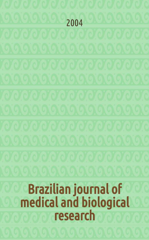 Brazilian journal of medical and biological research : Publ. quart. by the Assoc. brasil. de divulgaçoci(ABDC). Vol.37, №10