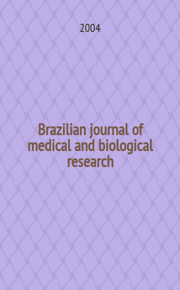 Brazilian journal of medical and biological research : Publ. quart. by the Assoc. brasil. de divulgaçoci(ABDC). Vol.37, №1