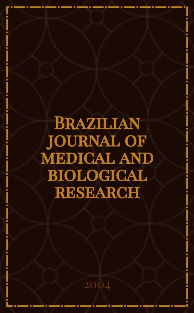 Brazilian journal of medical and biological research : Publ. quart. by the Assoc. brasil. de divulgaçoci(ABDC). Vol.37, №3