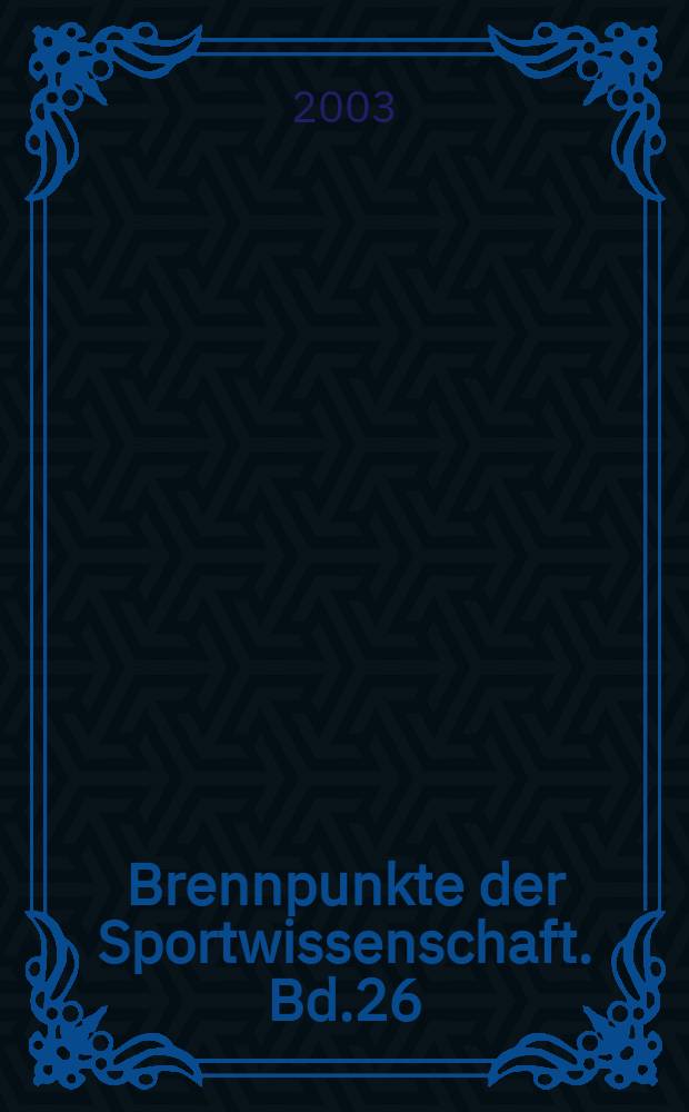 Brennpunkte der Sportwissenschaft. Bd.26 : "Kinder auf der Straße"