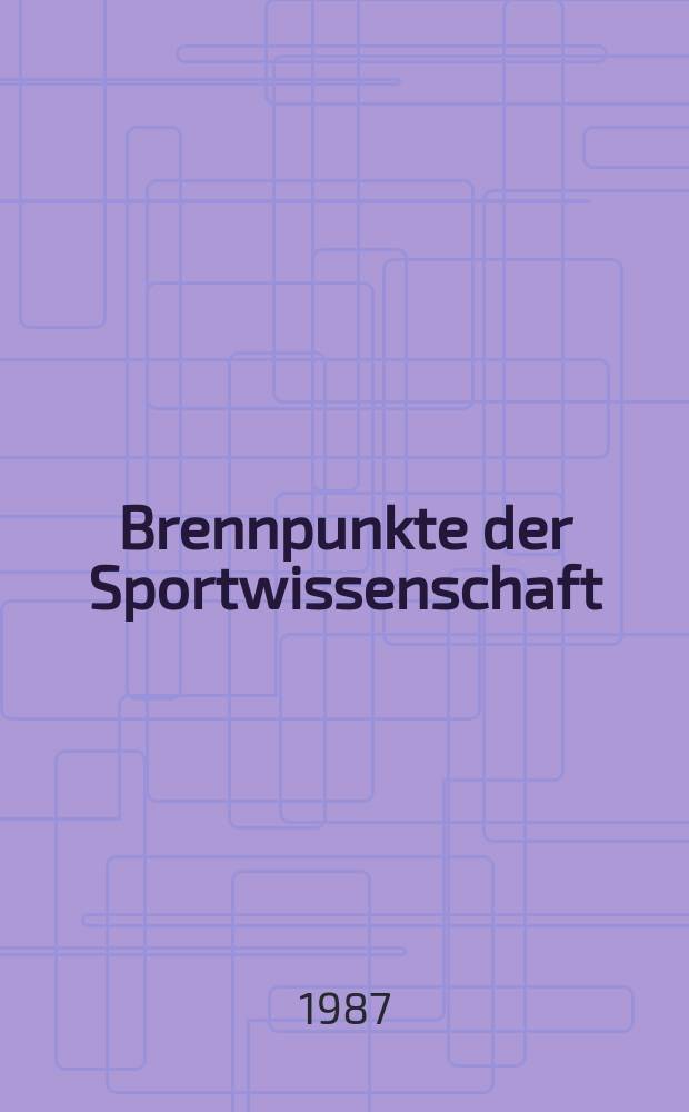Brennpunkte der Sportwissenschaft