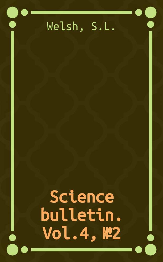 Science bulletin. Vol.4, №2 : Annotated checklist of the plants of Mesa Verde, Colorado