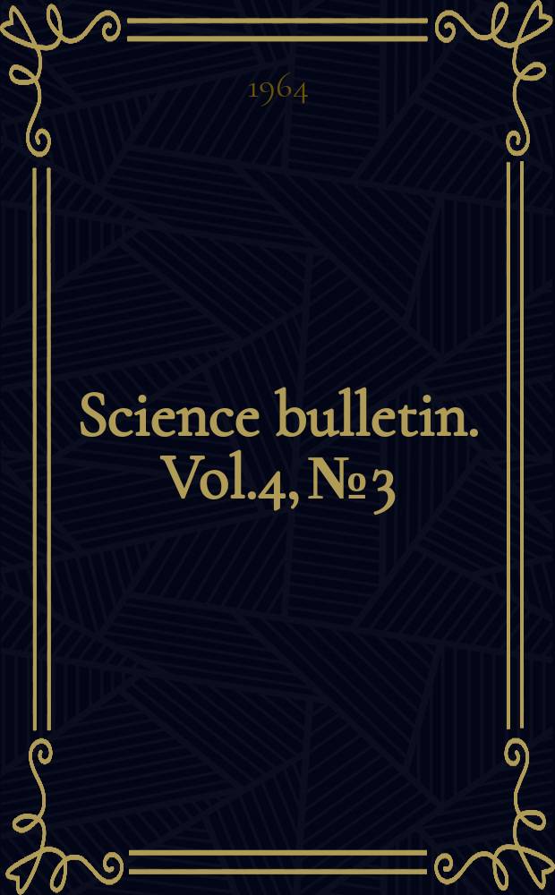 Science bulletin. Vol.4, №3 : Orthoptera of the Nevada test site
