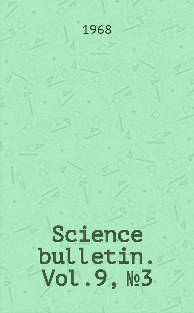 Science bulletin. Vol.9, №3 : Taxonomie review